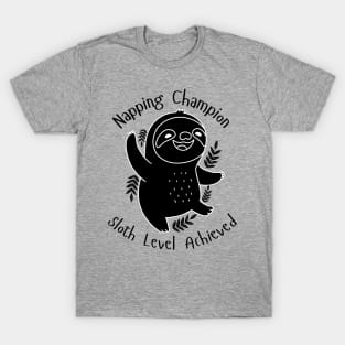 Napping Champion Sloth Level Achieved T-Shirt